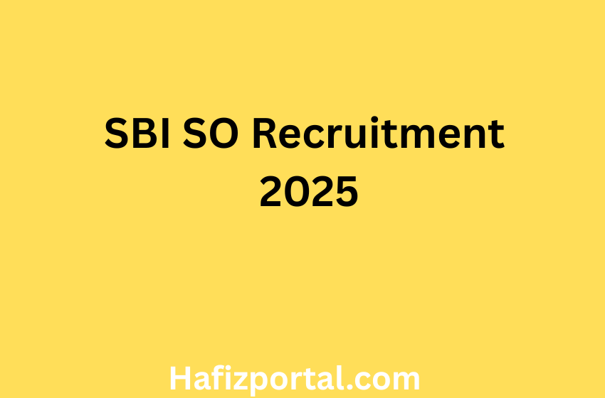 SBI SO Recruitment 2025