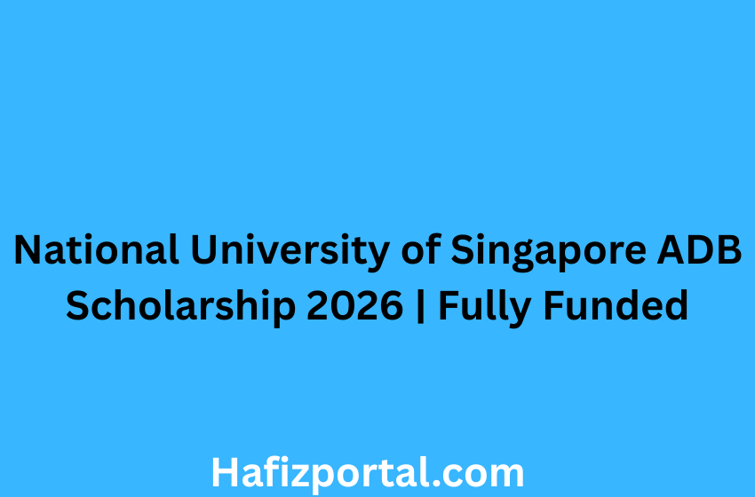 National University of Singapore ADB Scholarship 2026 | Fully Funded