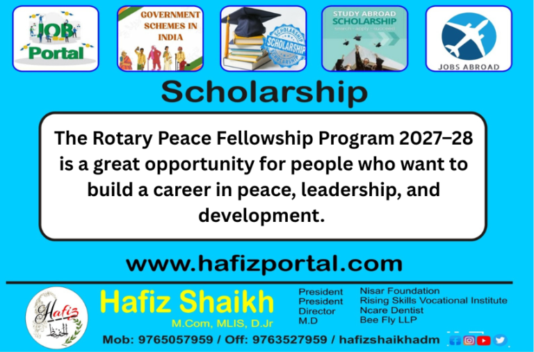 The Rotary Peace Fellowship Program 2027–28 is a great opportunity for people who want to build a career in peace, leadership, and development.
