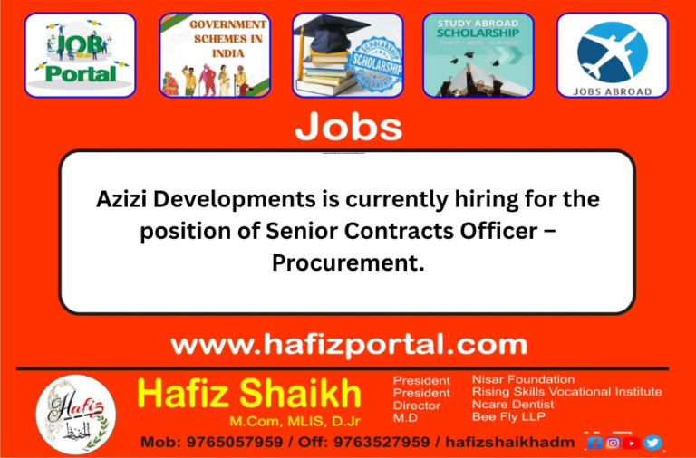 Azizi Developments is currently hiring for the position of Senior Contracts Officer – Procurement.