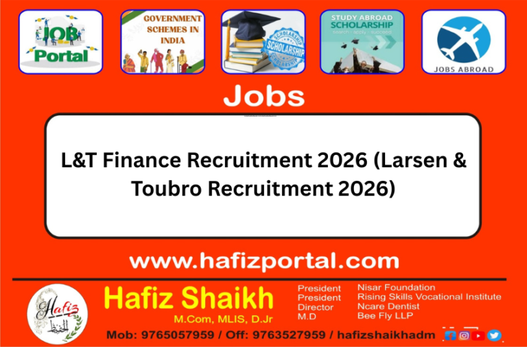 Recruitment has been announced for various positions under Larsen & Toubro Finance (L&T Finance).