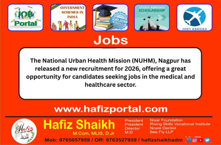 The National Urban Health Mission (NUHM), Nagpur has released a new recruitment for 2026, offering a great opportunity for candidates seeking jobs in the medical and healthcare sector.