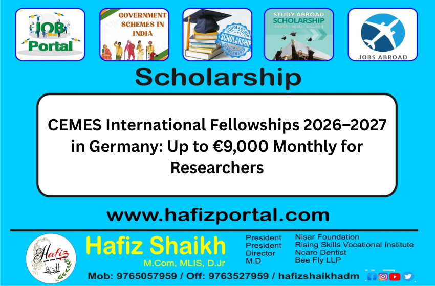 CEMES International Fellowships 2026–2027 in Germany: Up to €9,000 Monthly for Researchers