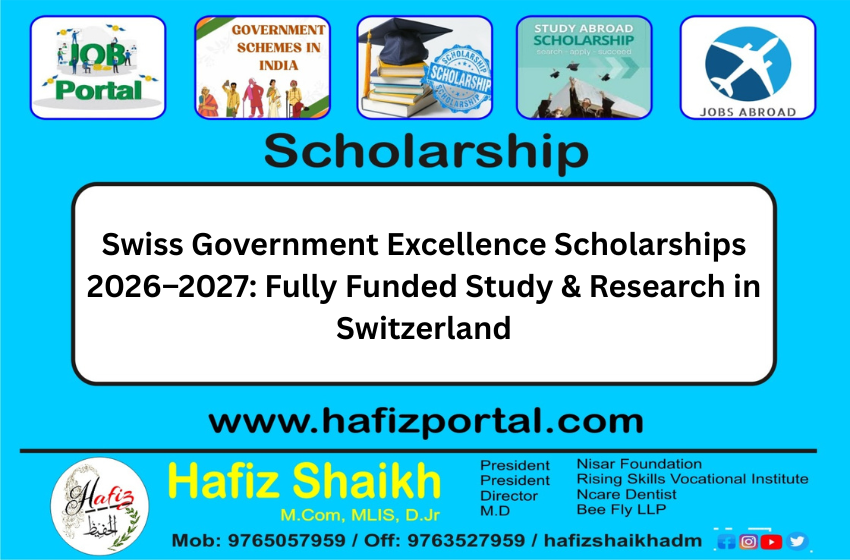 Swiss Government Excellence Scholarships 2026–2027: Fully Funded Study & Research in Switzerland