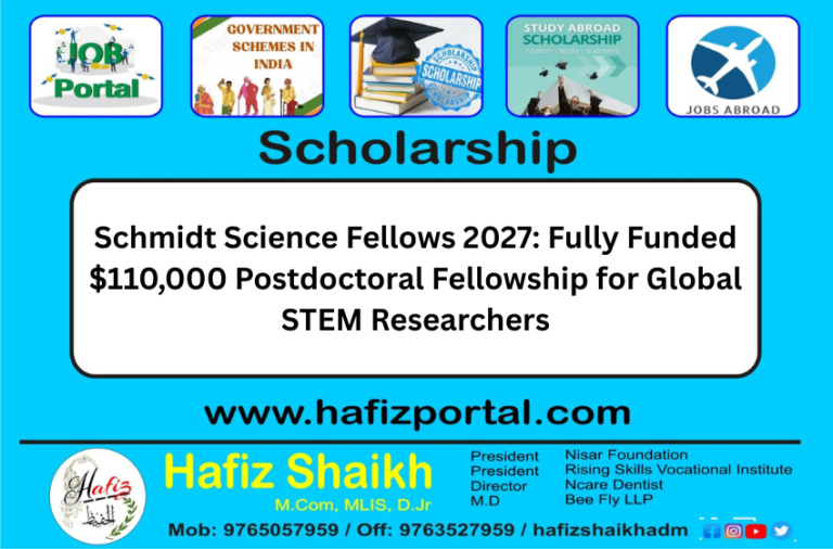 Schmidt Science Fellows 2027: Fully Funded $110,000 Postdoctoral Fellowship for Global STEM Researchers