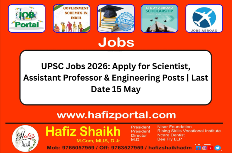UPSC Jobs 2026: Apply for Scientist, Assistant Professor & Engineering Posts | Last Date 15 May