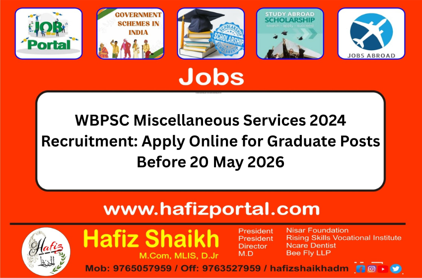 WBPSC Miscellaneous Services 2024 Recruitment: Apply Online for Graduate Posts Before 20 May 2026