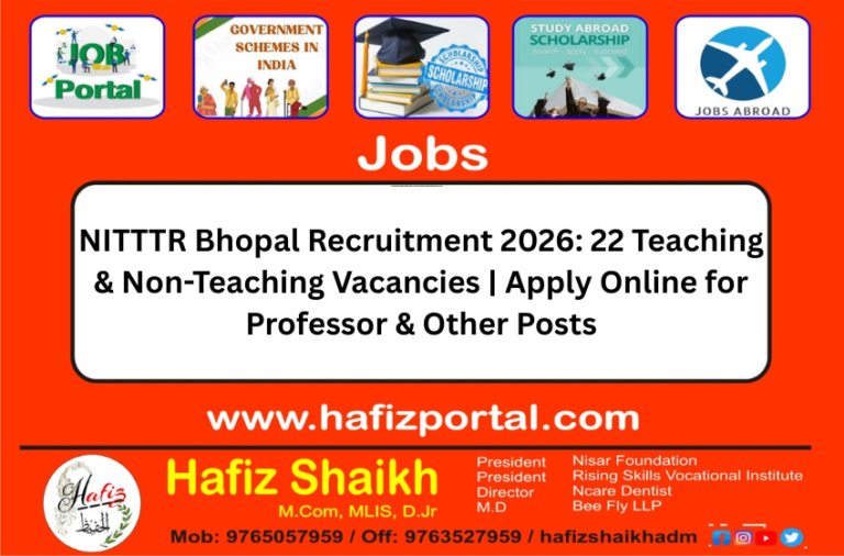 NITTTR Bhopal Recruitment 2026: 22 Teaching & Non-Teaching Vacancies | Apply Online for Professor & Other Posts
