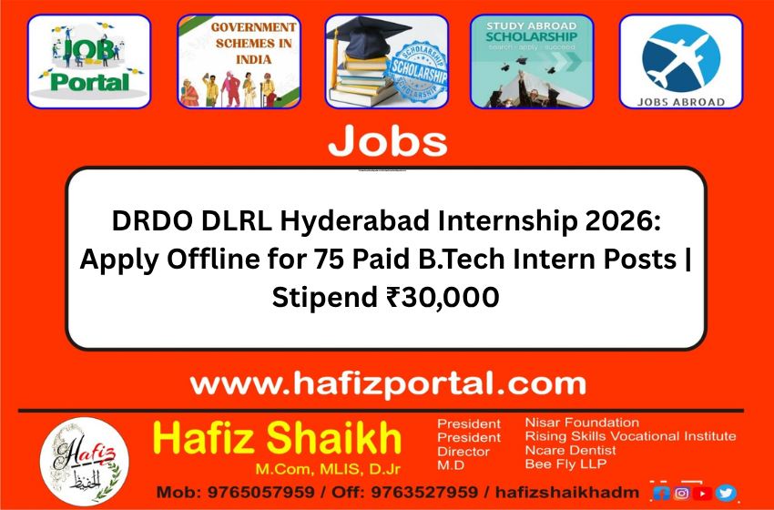 DRDO DLRL Hyderabad Internship 2026: Apply Offline for 75 Paid B.Tech Intern Posts | Stipend ₹30,000