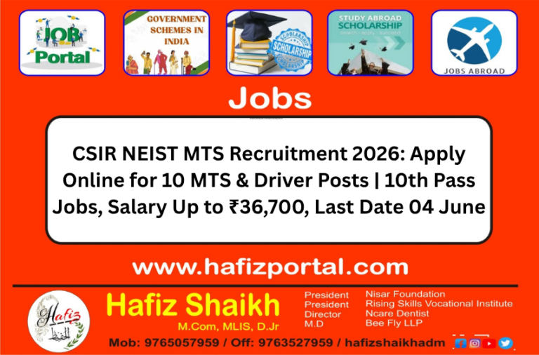 CSIR NEIST MTS Recruitment 2026: Apply Online for 10 MTS & Driver Posts | 10th Pass Jobs, Salary Up to ₹36,700, Last Date 04 June