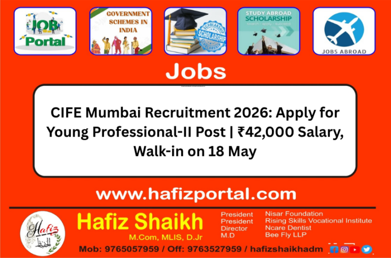 CIFE Mumbai Recruitment 2026: Apply for Young Professional-II Post | ₹42,000 Salary, Walk-in on 18 May