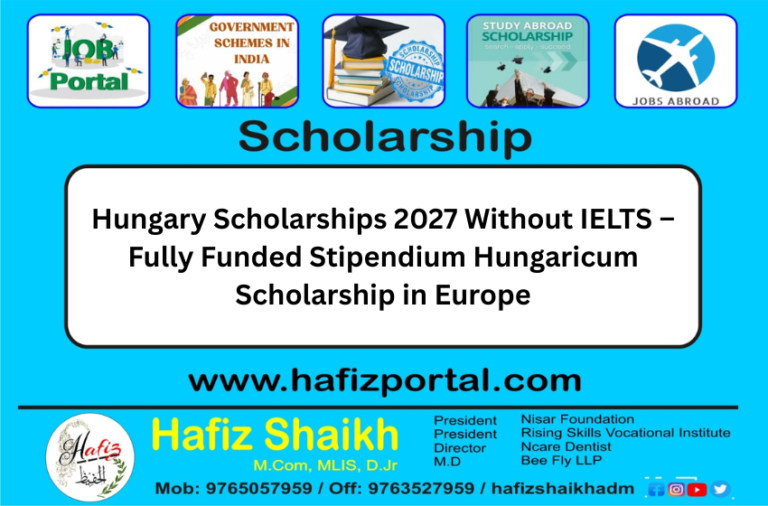 Hungary Scholarships 2027 Without IELTS – Fully Funded Stipendium Hungaricum Scholarship in Europe