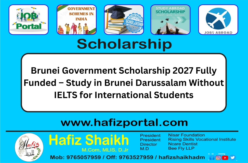 Brunei Government Scholarship 2027 Fully Funded – Study in Brunei Darussalam Without IELTS for International Students