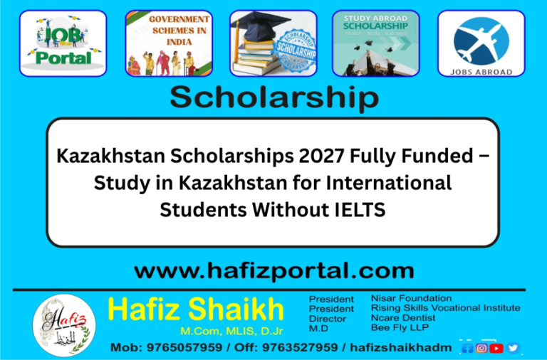 Kazakhstan Scholarships 2027 Fully Funded – Study in Kazakhstan for International Students Without IELTS