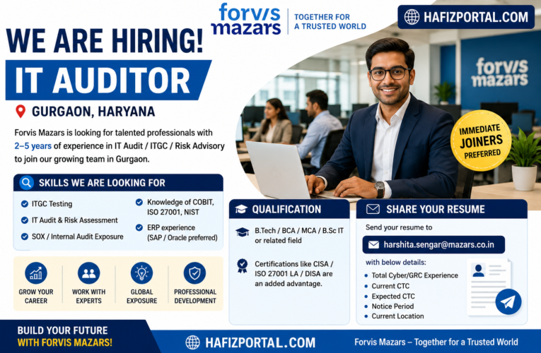 Forvis Mazars IT Auditor Recruitment 2026 in Gurgaon | Apply for IT Audit, ITGC & Risk Advisory Roles