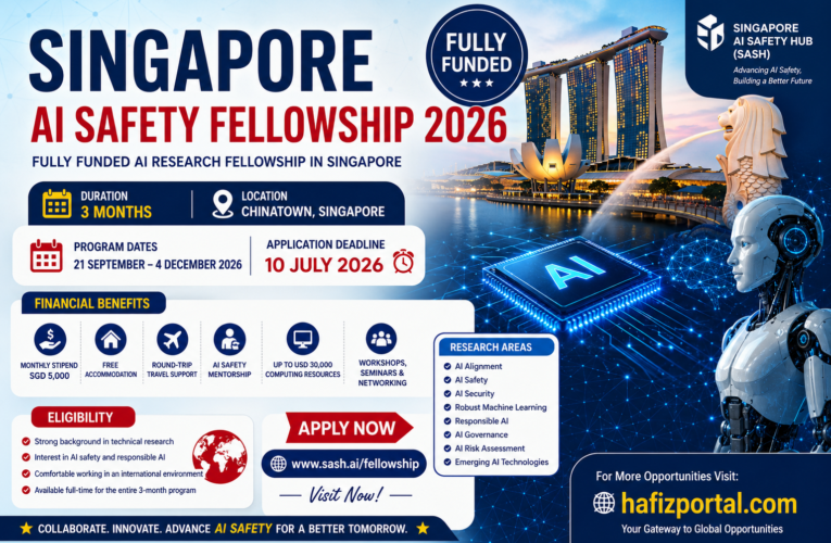 Singapore AI Safety Fellowship 2026 | Fully Funded AI Research Fellowship in Singapore (Apply Before 10 July)