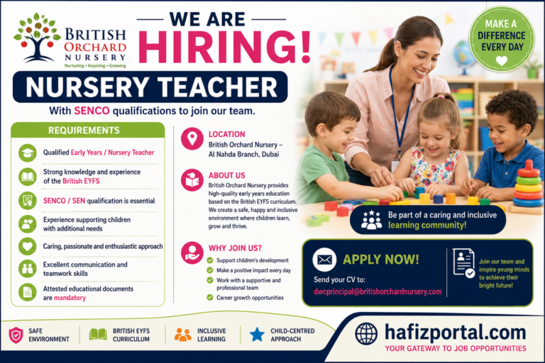 British Orchard Nursery hiring a qualified Nursery Teacher with SENCO or SEN qualifications for the Al Nahda Branch in Dubai, highlighting British EYFS knowledge and experience supporting children with additional needs.
