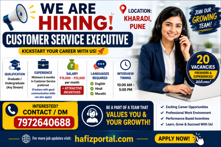 Customer Service Executive job openings in Kharadi, Pune with 20 vacancies for freshers and experienced candidates, offering a salary of ₹15,000 to ₹22,000 per month plus incentives.